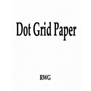 Dot Grid Paper: 50 Pages 8.5" X 11"