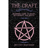 The Craft: Beginner's Guide To Magic, Witchcraft, And Wicca