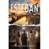 Esteban: Love's Triumph
