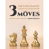 240 Checkmate Chess Puzzles With Three Moves: Winning Chess Exercises