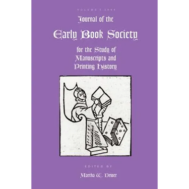 Journal of the Early Book Society Vol 7: For the Study of Manuscripts and Printing History