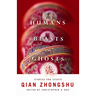 Humans, Beasts, and Ghosts: Stories and Essays