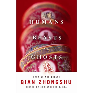 Humans, Beasts, and Ghosts: Stories and Essays
