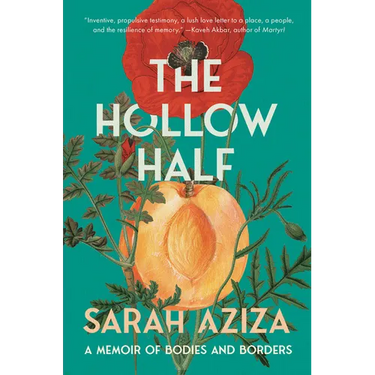 The Hollow Half: A Memoir of Bodies and Borders