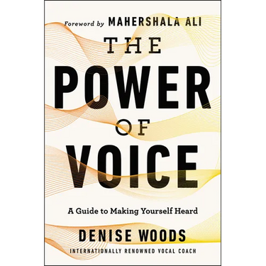 The Power of Voice: A Guide to Making Yourself Heard