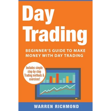 Day Trading: Beginner's Guide to Make Money with Day Trading