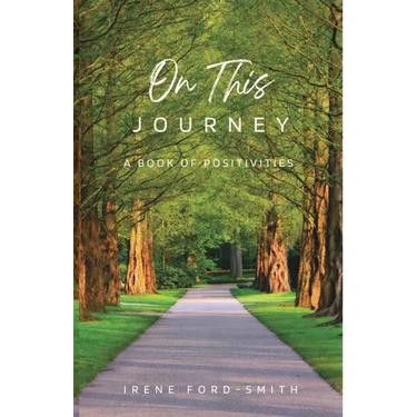 On This Journey, A Book of Positivities