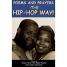 Poems and Prayers - The Hip-Hop Way