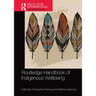 Routledge Handbook of Indigenous Wellbeing
