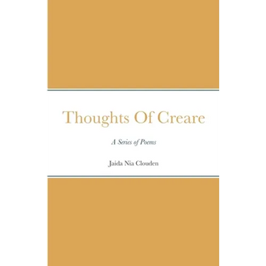 Thoughts Of Creare: A Series of Poems