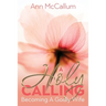 A Holy Calling: Becoming a Godly Wife