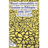 Rural Vulnerability to Famine in Ethiopia: 1958-77
