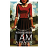 I Am a Prayer
