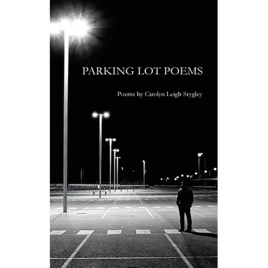 Parking Lot Poems