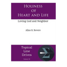 Holiness of Heart and Life: Loving God and Neighbor