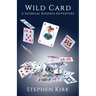 Wild Card: A Satirical Business Adventure