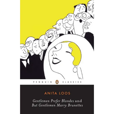 Gentlemen Prefer Blondes and But Gentlemen Marry Brunettes