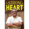 A Strong Heart: An Autobiography in Progress