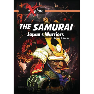 The Samurai: Japan's Warriors