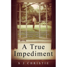 A True Impediment