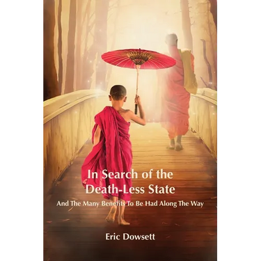 In Search of the Death-Less State