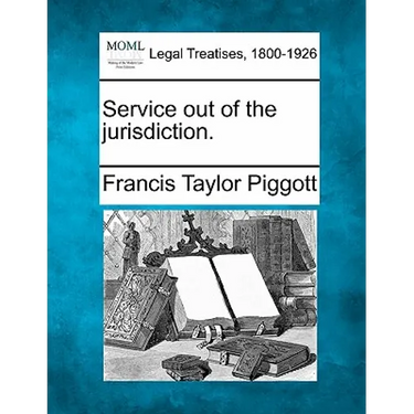 Service Out of the Jurisdiction.