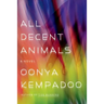 All Decent Animals