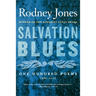 Salvation Blues: One Hundred Poems, 1985-2005