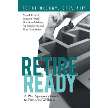 Retire Ready: A Plan Sponsor's Guide to Financial Wellness