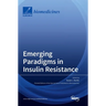 Emerging Paradigms in Insulin Resistance