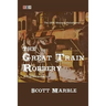 The Great Train Robbery: The 1896 Western Melodrama: A Play in Four Acts