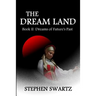 The Dream Land II: Dreams of Future's Past