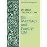 On Marriage and Family Life