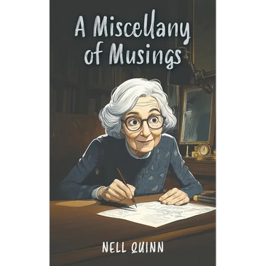 A Miscellany of Musings