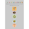 Waymarks: Signposts to Discovering God's Presence in the World