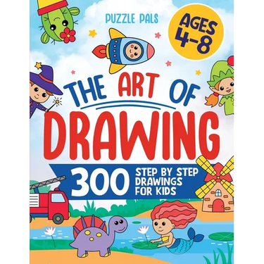 How To Draw Anything: 300 Step By Step Drawings For Kids Ages 4 to 8