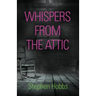 Whispers from the Attic