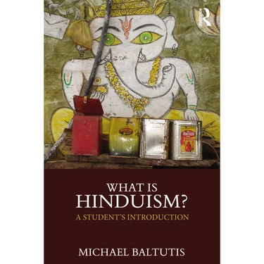 What is Hinduism?: A Student's Introduction