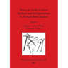 Bones as Tools: Current Methods and Interpretations in Worked Bone Studies
