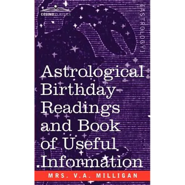 Astrological Birthday Readings And, Book of Useful Information