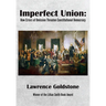 Imperfect Union: How Errors of Omission Threaten Constitutional Democracy