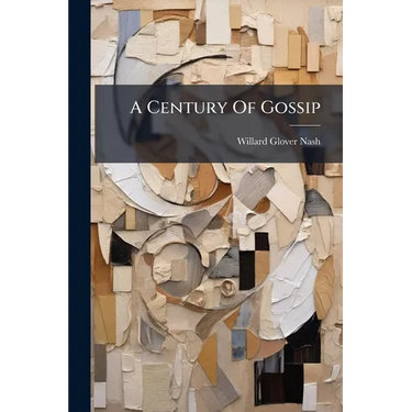 A Century Of Gossip
