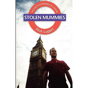 Stolen Mummies: The Poet's Experience In London