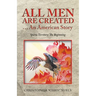 All Men Are Created ... an American Story: Sparta Territory: the Beginning