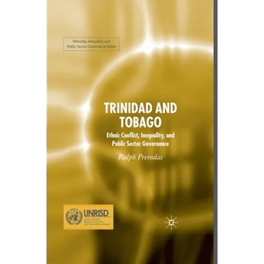 Trinidad and Tobago: Ethnic Conflict, Inequality and Public Sector Governance