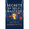 Secrets of Self-Mastery