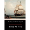 The Story of the Atlantic Telegraph