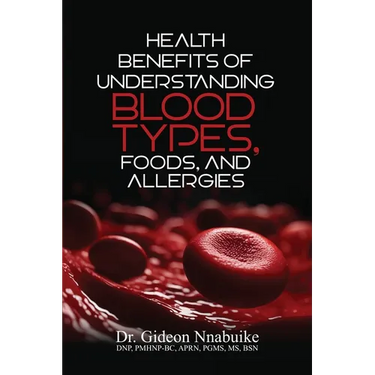 Health Benefits of Understanding Blood Types, Foods, and Allergies