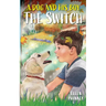 A Dog and His Boy: The Switch