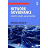 Network Governance: Concepts, Theories, and Applications